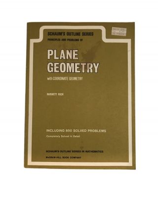 Plane Geometry Schaums Outline Series By Barnett Rich Vintage 1963
