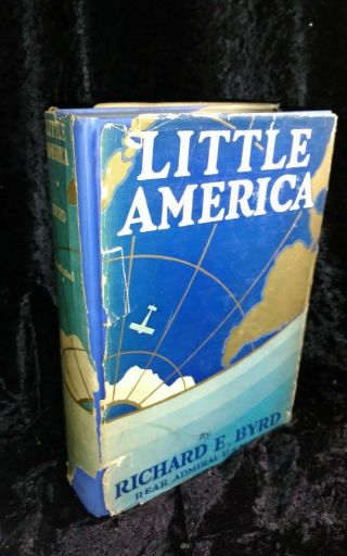 Little America Richard E Byrd Signed Autographed Stated First Edition 1930 Rare