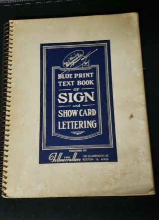 Blue Print Text Book Of Sign And Show Card Lettering - Charles L.  H.  Wagner - 1946