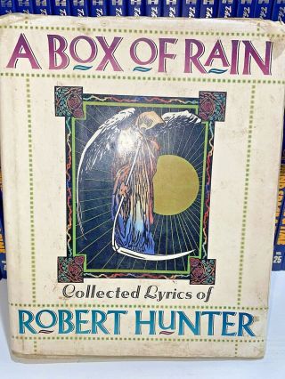 A Box Of Rain Collected Lyrics By Robert Hunter For The Grateful Dead - 1990