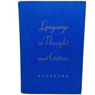 S.  I.  Hayakawa Language In Thought And Action 1st Edition 1949