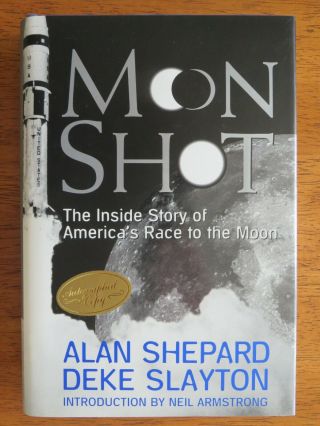 Signed By Alan Shepard " Moon Shot The Inside Story Of Americas Race To The Moon "