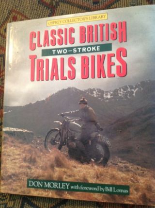 Classic British Two Stroke Trials Bikes.  Morley.  1987 First.  Jacket.  Fine
