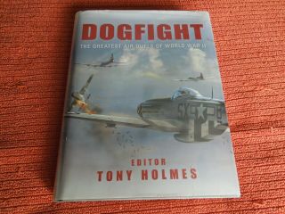 Dogfight Signed By 5 Wwii Ace Fighter Pilots Spitfire P - 51 P - 47 Bf - 109 Fw - 190
