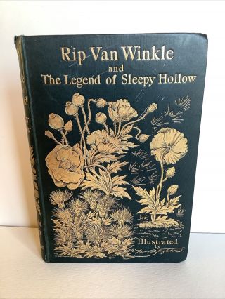 1893 Rip Van Winkle And The Legend Of Sleepy Hollow By Washington Irving.  Illus