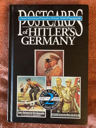 Postcards Of Hitler’s Germany Volume 2 Hardback Roger James Bender