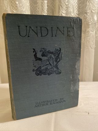 Undine,  Friedrich De La Motte Fouque,  Illustrated By Arthur Rackham,  June 1925
