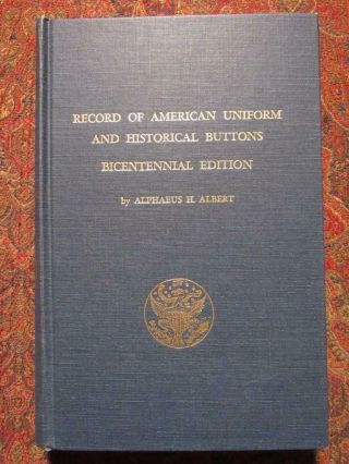 Record Of American Uniform And Historical Buttons 1775 - 1976 - In Mylar Dj