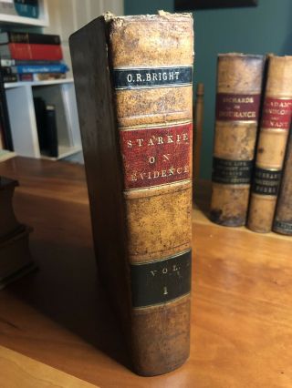 Practical Treatise On The Law Of Evidence By Thomas Starkie 1837,  Vol 1