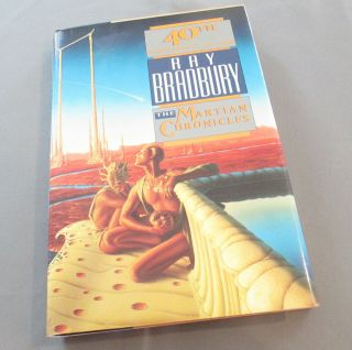 Ray Bradbury The Martian Chronicles 40th Anniversary Ed.  Signed 1st Fine 1990