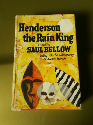 Saul Bellow - Henderson The Rain King - First Edition / Printing Viking 1959 Vg
