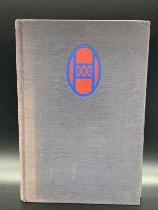 Work Horse Of The Western Front: Story Of The 30th Infantry 1st Print 1946