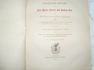 A Particular History of the 5 Years French & Indian War Gov.  Shirleys War Drake 2