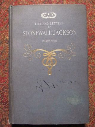Life And Letters Of Stonewall Jackson - 1892 - By His Wife - Confederate