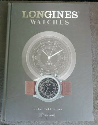 Longines Watches Hardcover John Goldberger September 1,  2006 Isbn 8889431407