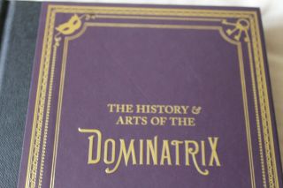 The Art and History of the Dominatrix by Anne O Nomis 3
