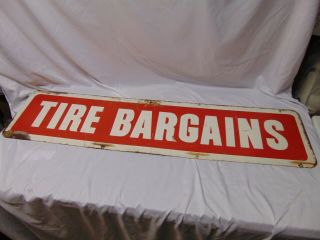 Vintage Metal " Tire Bargains " Double Sided Advertising Sign 48 " X 11 1/2 " Usa