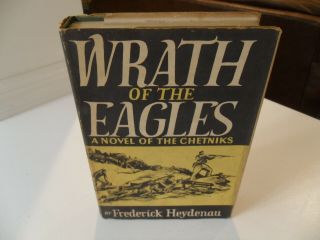 Wrath Of The Eagles Frederick Heydenau 1st/1st Hbdj True Story Chetniks