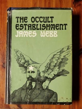 James Webb / The Occult Establishment First Edition 1976