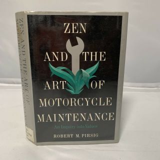 Zen And The Art Of Motorcycle Maintenance Robert M.  Pirsig First Edition 1974