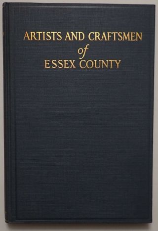 Artists Craftsmen Essex County Massachusetts Lst Ed Henry Belknap Very Scarce Hb