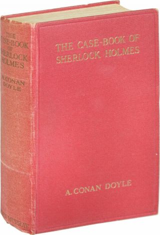 Conan A Doyle - The Case - Book Of Sherlock Holmes (1927) 1st Uk Edition.  Very Good