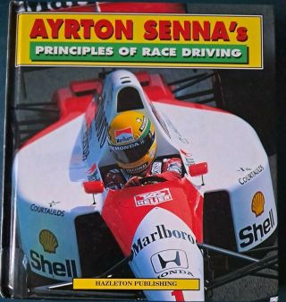 Aryton Sennas,  Principles Of Race Driving,  1998,  Hazleton Publishing,  Very Good
