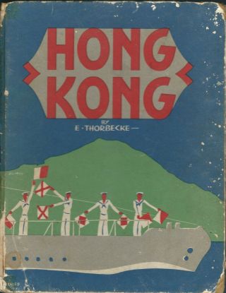 Hong Kong Thorbecke Kowloon Straits Kai Tak China Chinese Guide Macao Junk