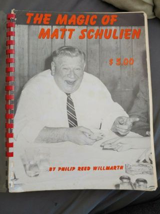 The Magic Of Matt Schulien - Vintage 1959 Book Of Tricks