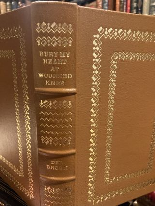 Easton Press: Dee Brown: Bury My Heart At Wounded Knee: Native American Indians