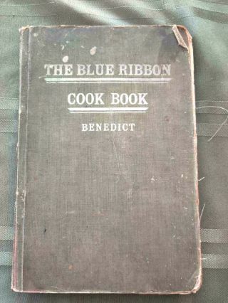Collectible 1904 The Blue Ribbon Cook Book By Jennie C.  Benedict,  Kentucky