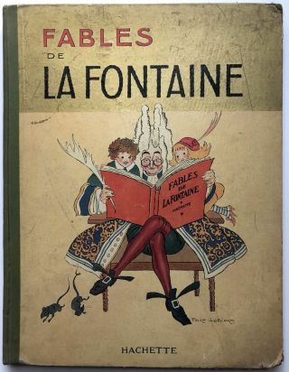 Jean De La Fontaine,  Ill Felix Lorioux / Fables De La Fontaine 1929