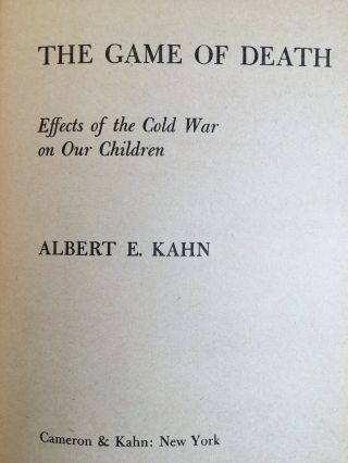 The Game Of Death Signed By Albert E.  Kahn 1953 First Edition Hardcov.  Good Cond