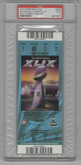 Tom Brady Mvp Patriots Bowl Xlix 49 Full Blue Var.  Ticket Psa 9 Rc