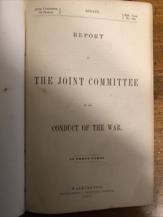 1863 Report Of The Joint Committee Of The Conduct Of The War; Civil War