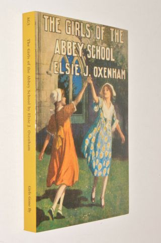 Elsie J Oxenham The Girls Of The Abbey School Pb Girls Gone By