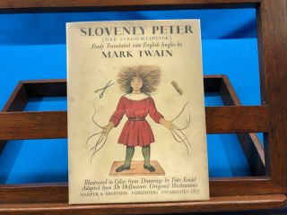 Slovenly Peter - Freely Translated Into English Jingles By Mark Twain,  1935,  1st