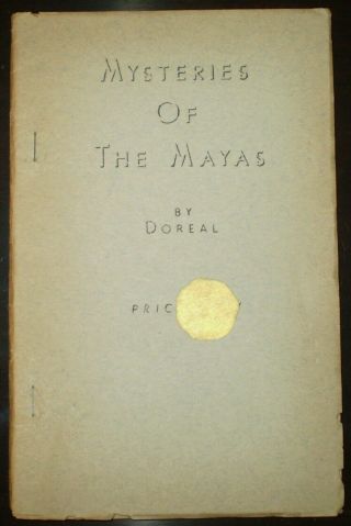 C1940,  1st,  Mysteries Of The Mayas,  By Doreal,  Brotherhood Of The Temple,  Occult