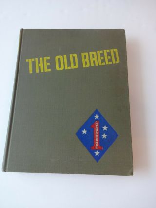 1st Edition 1949 The Old Breed History 1st Marine Division World War 2 - Mcmillan
