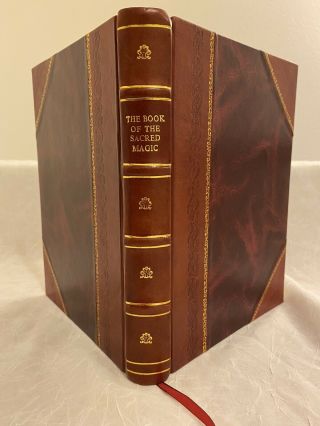 The Book of the Sacred Magic of Abramelin the Mage By S.  L.  MacGregor Mathers 2