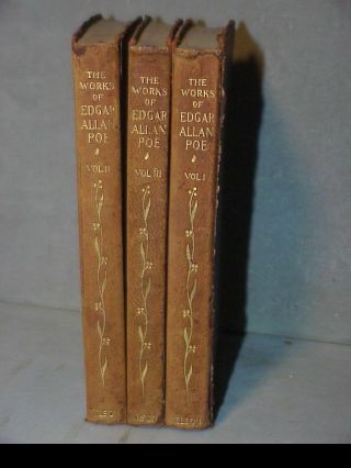 The Of Edgar Allan Poe - 3 Vol Set - 1905 - Leather - Complete In 3 Vol