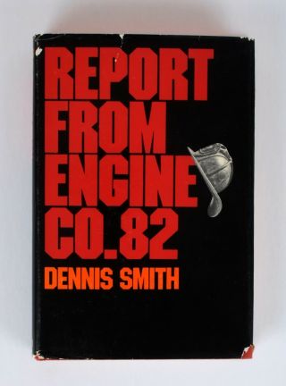 Dennis Smith,  Report From Engine Co.  82,  1972 Hc 1st Printing
