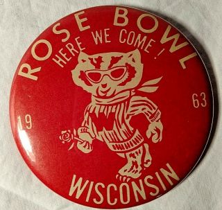 Vintage Big 10 Football 1963 Wisconsin Badgers Rose Bowl 3 - 1/2 " Pin Button