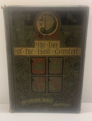 1887 The Lay Of The Last Minstrel By Sir Walter Scott.  Gold Gilt Edges