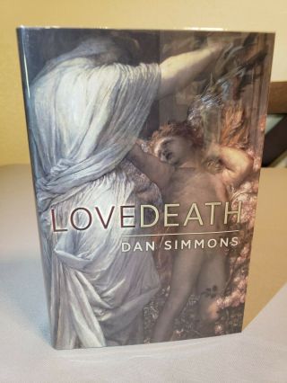 Lovedeath Signed By Dan Simmons,  Subterranean Press Limited Edition