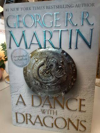 A Dance With Dragons (song Of Fire And Ice) By George R.  R.  Martin 1st Ed Signed
