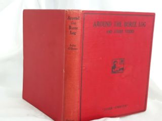 Around The Boree Log & Other Verses by John O ' Brien 1921 1st Edition SCARCE 3