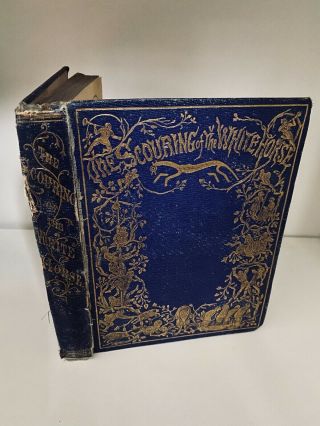 The Scouring Of The White Horse By Thomas Hughes 1st Edition 1859