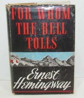 For Whom The Bells Toll By Ernest Hemingway,  2nd Print,  1940,  Scribner 