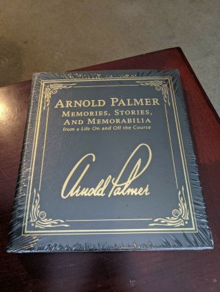 Memories,  Stories,  And Memorabilia By Arnold Palmer - Easton Press - Factory